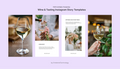 Wine & Tasting Instagram Story Templates